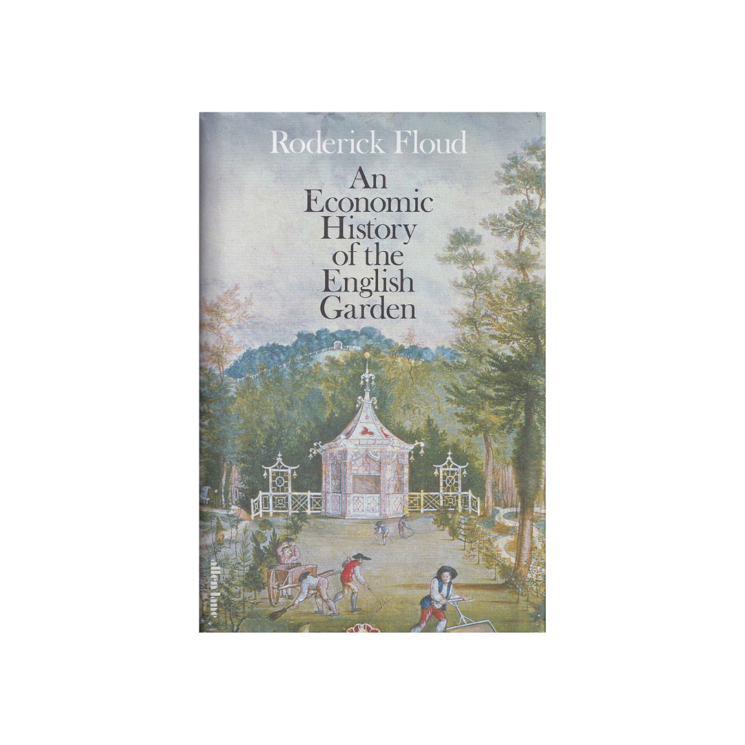 An Economic History of the English Garden.