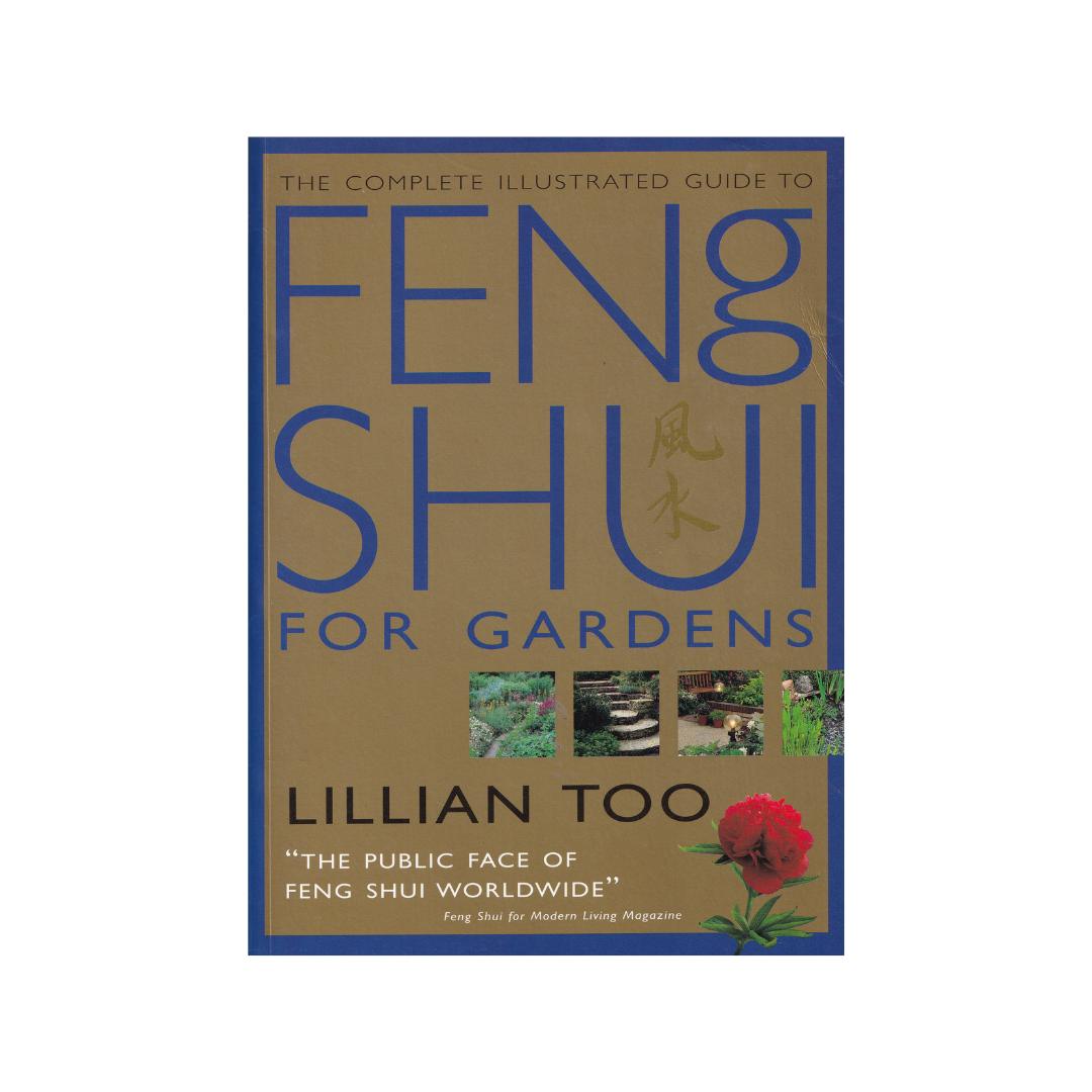 Fang Shui for Gardens.