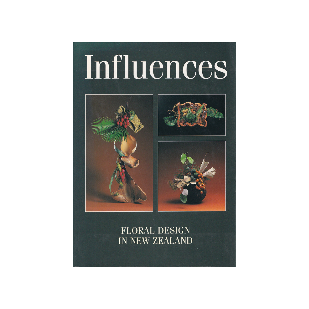 Influences. Floral Design in New Zealand.