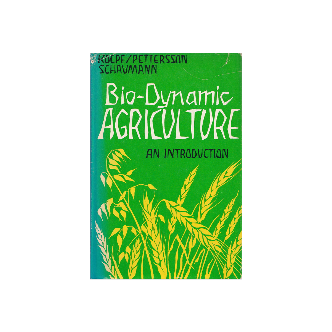Bio-Dynamic Agriculture. An Introduction.