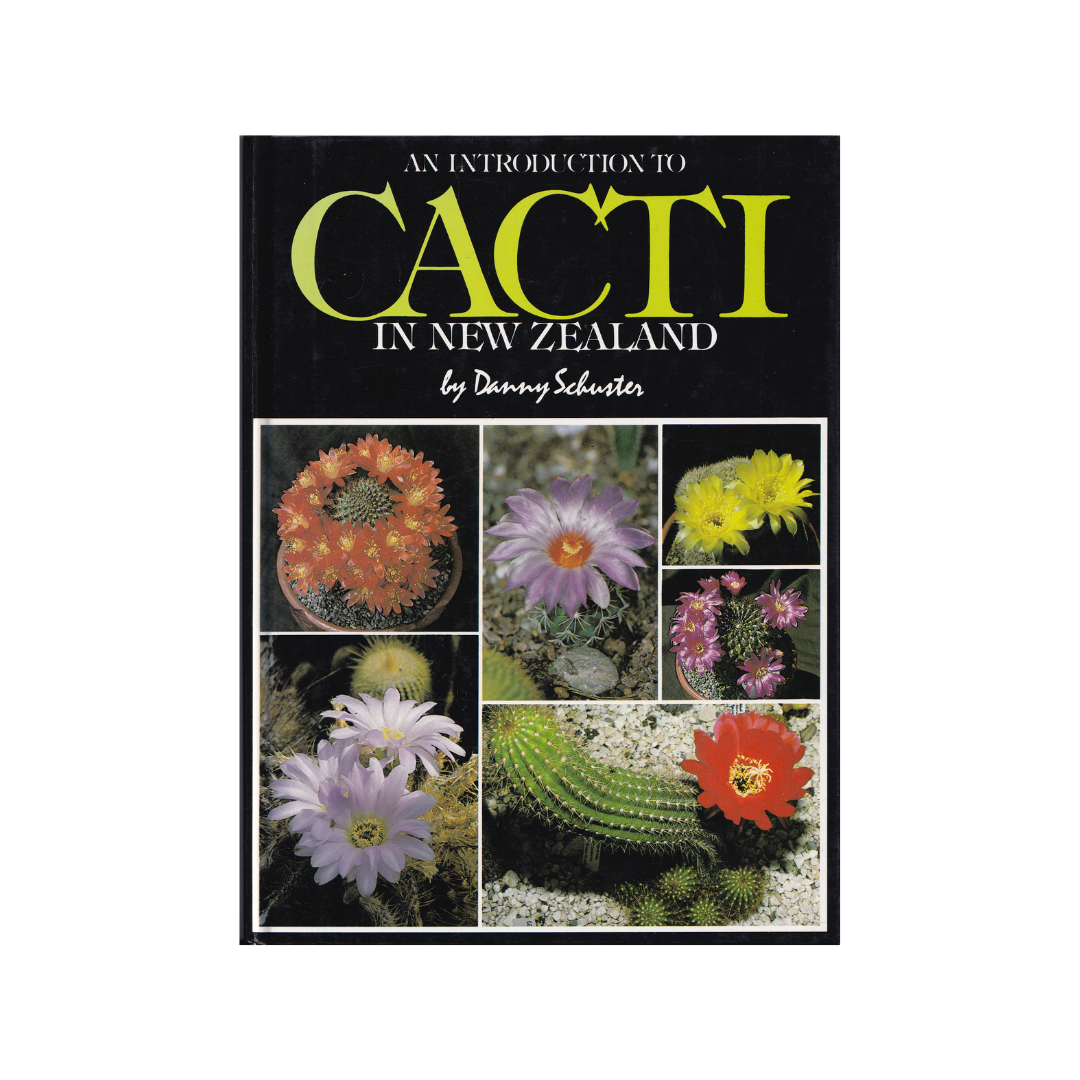An Introduction to Cacti in New Zealand.