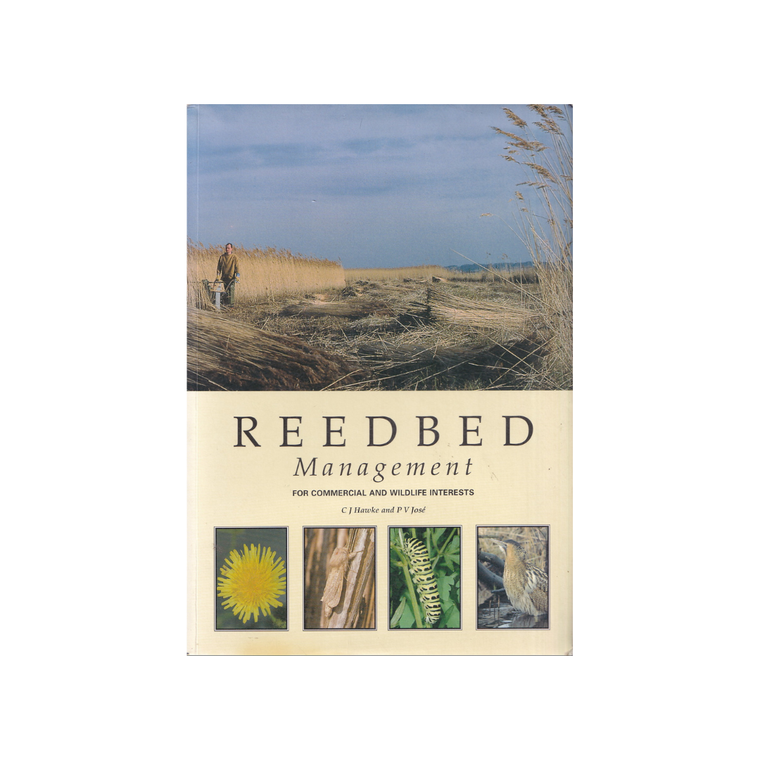 Reedbed Management for Commercial and Wildlife Interests.