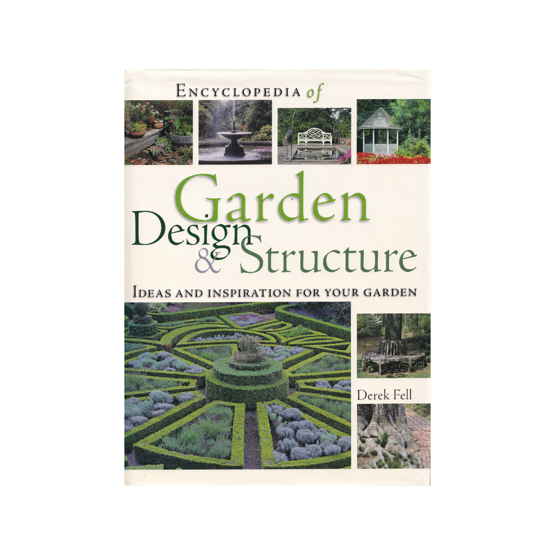 Encyclopedia of Garden Design & Structure.