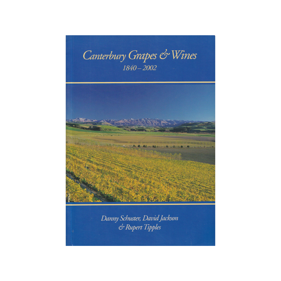 Canterbury Grapes & Wine 1840-2002.