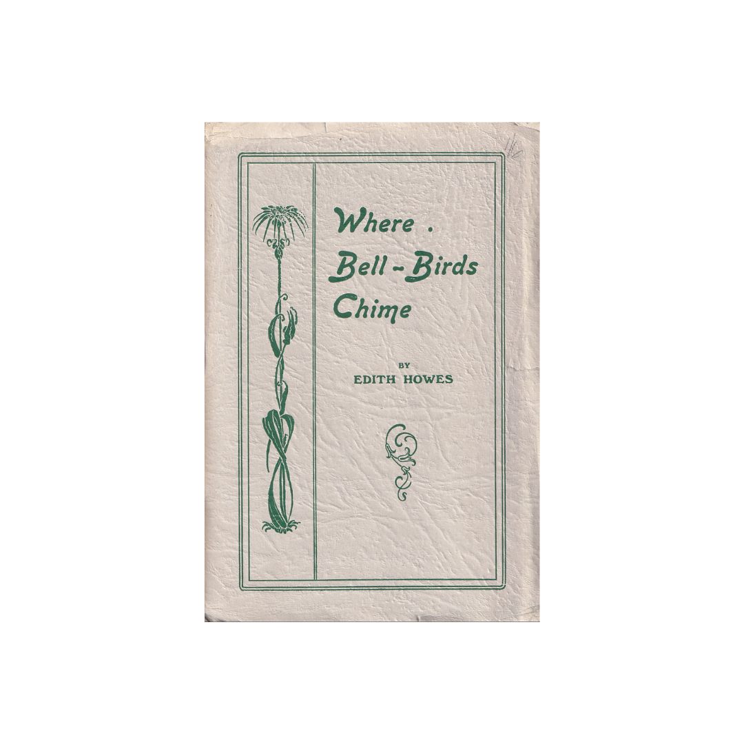 Where Bell-Birds Chime.
