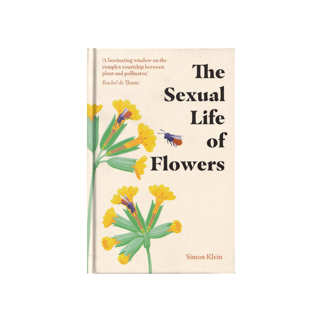 The Sexual Life of Flowers. NEW.