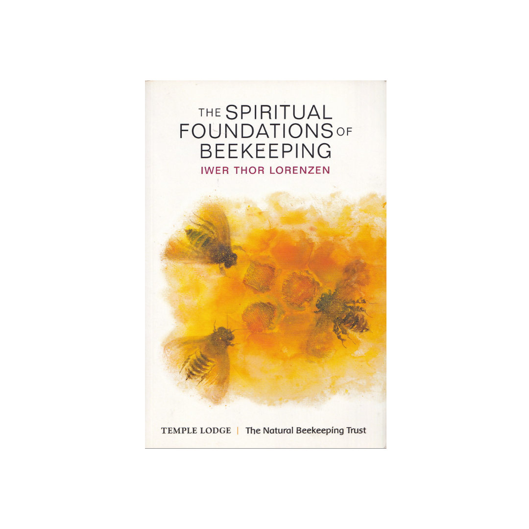 The Spiritual Foundations of Beekeeping.