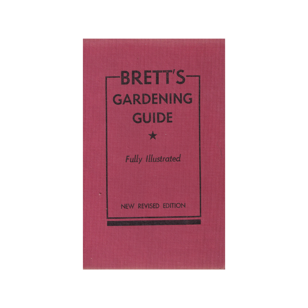 Brett’s Gardening Guide.