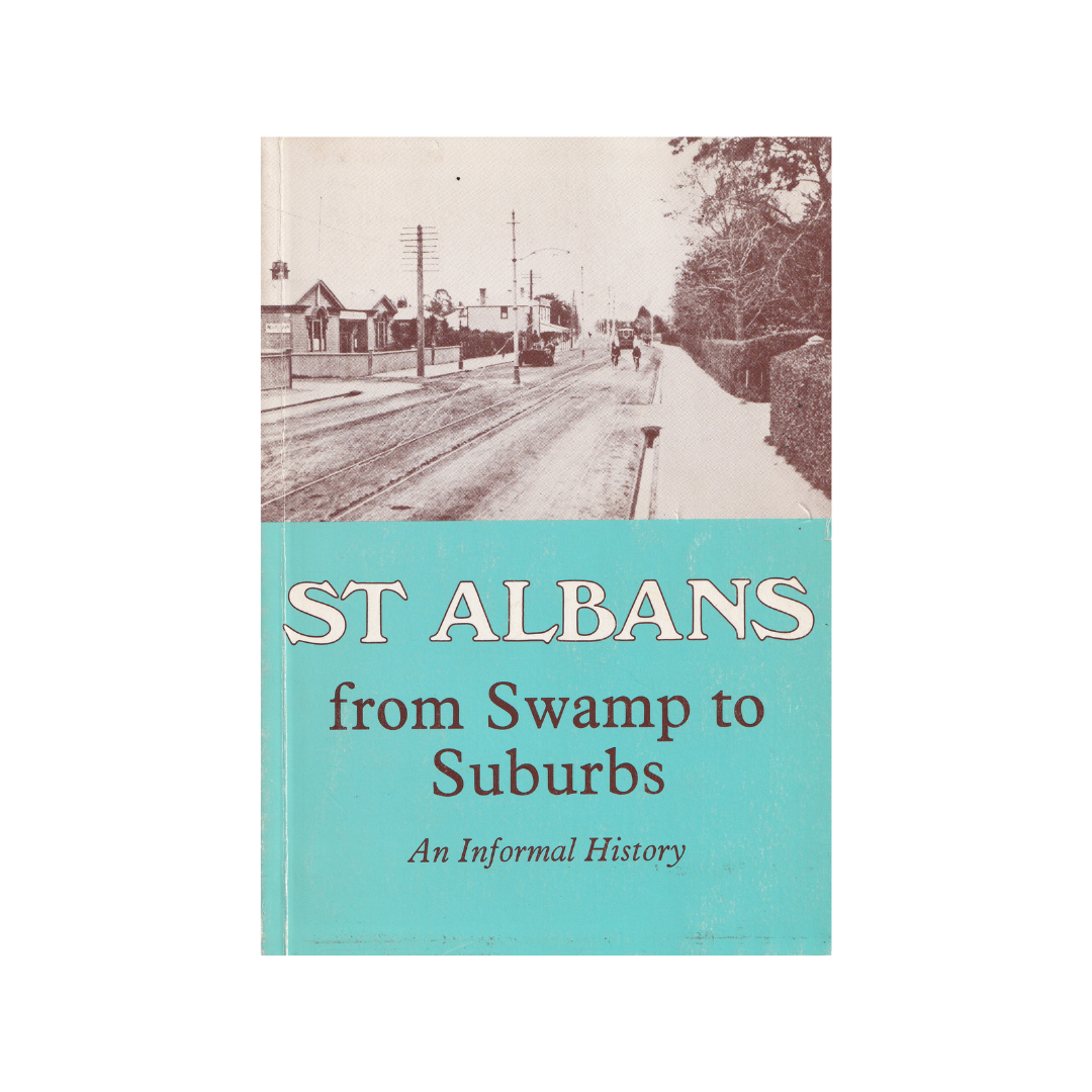 St. Albans from Swamp to Suburbs.