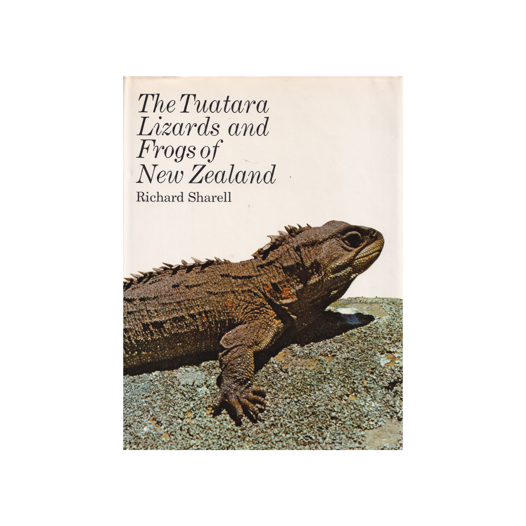 The Tuatara, Lizards and Frogs of New Zealand.