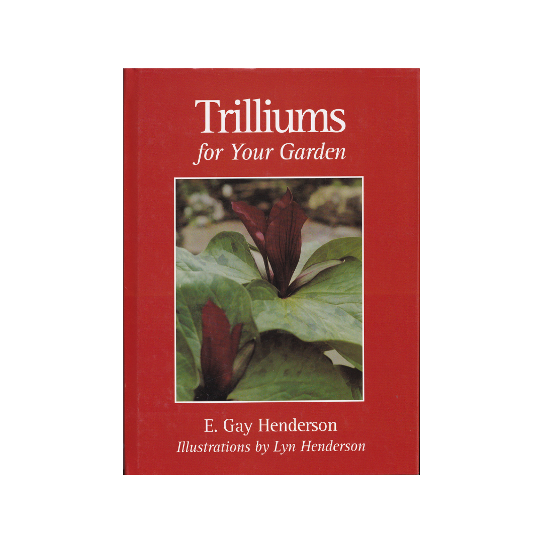 Trilliums for Your Garden.