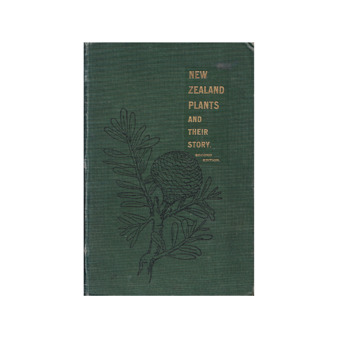 New Zealand Plants and their Story.