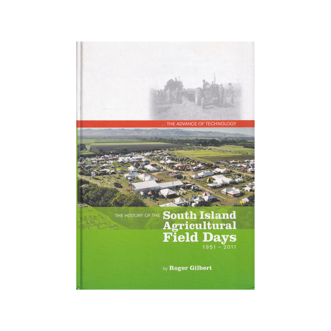 The History of the South Island Agricultural Field Days 1951-2011.