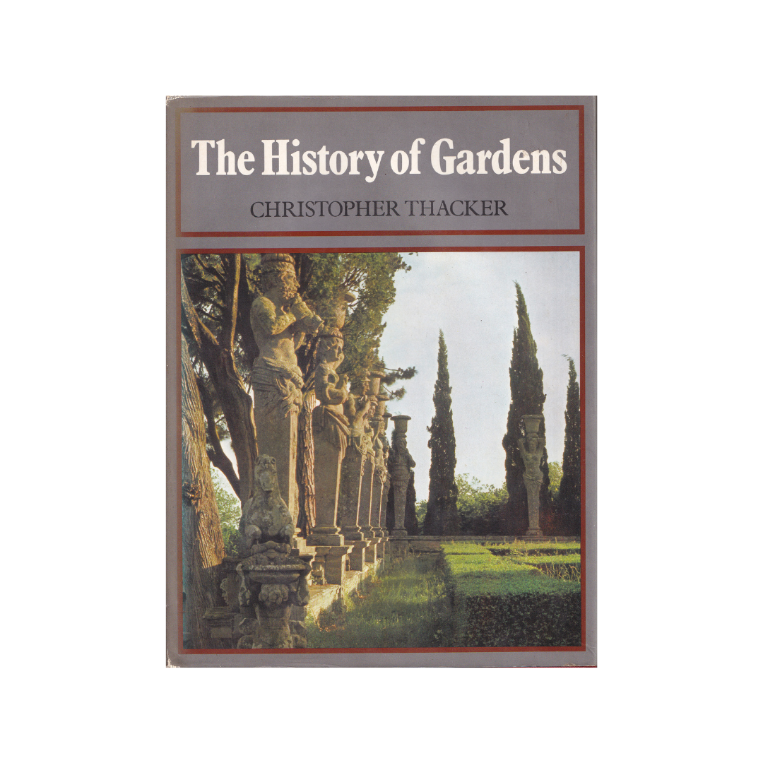 The History of Gardens.