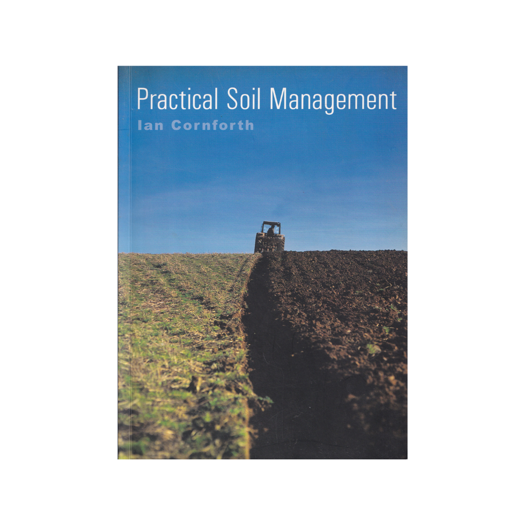 Practical Soil Management.