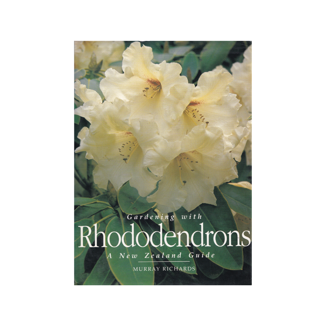 Gardening with Rhododendrons. A New Zealand Guide.