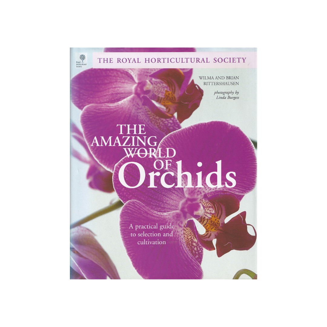 The Amazing World of Orchids. A practical guide to selection and cultivation.