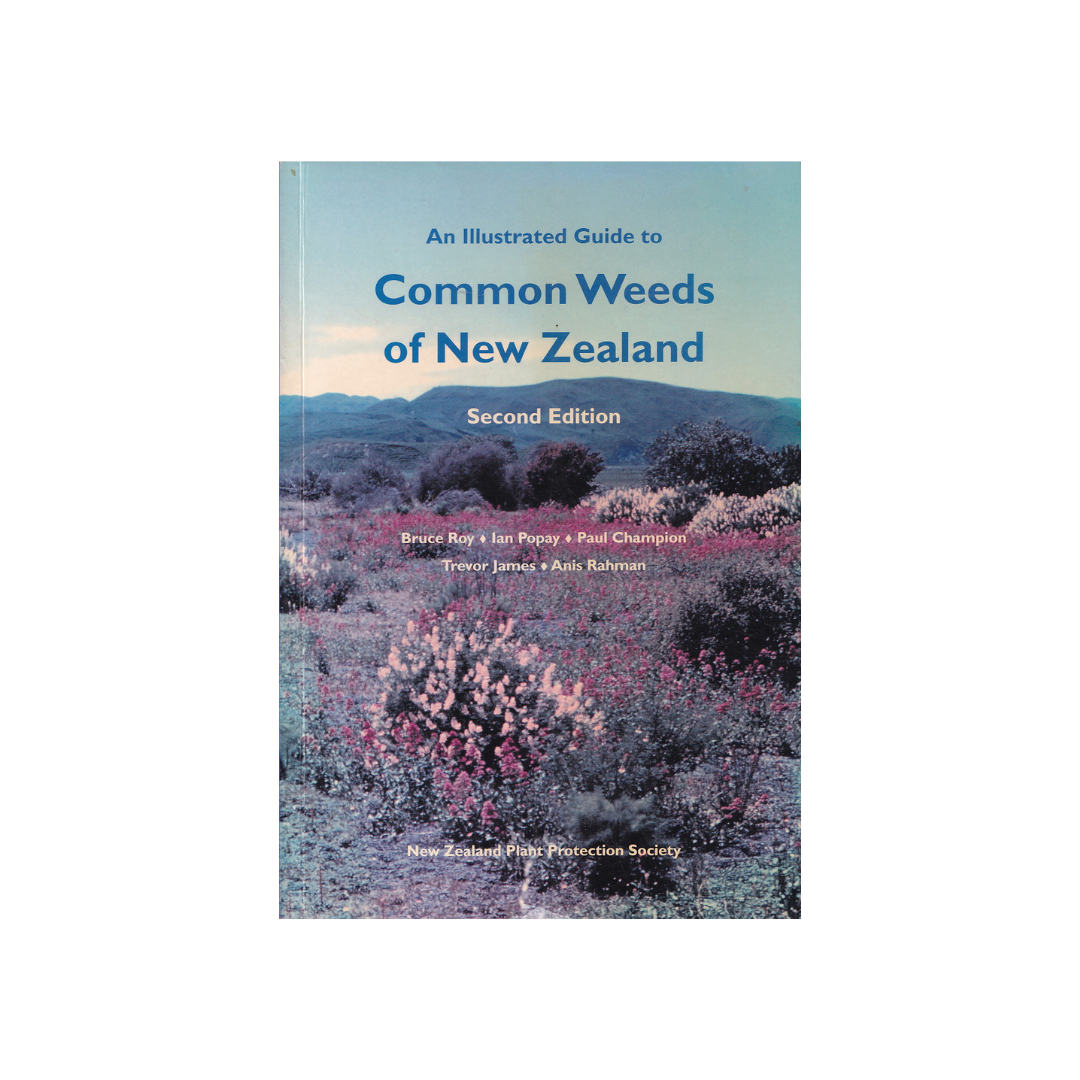 An Illustrated Guide to Common Weeds of New Zealand.