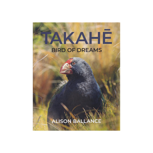 Takahe. Bird of Dreams.