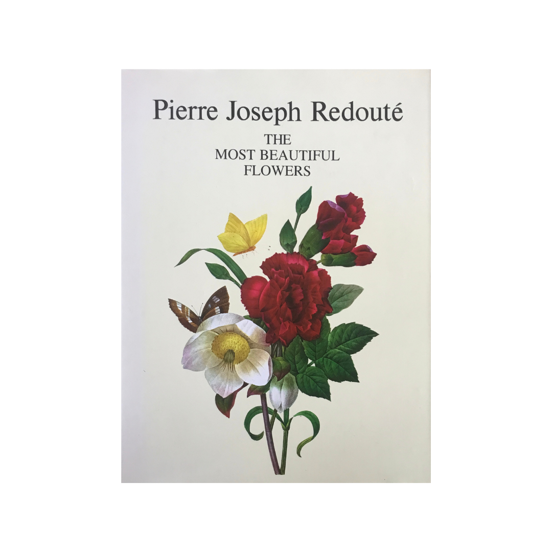 Pierre Joseph Redoute. The Most Beautiful Flowers.