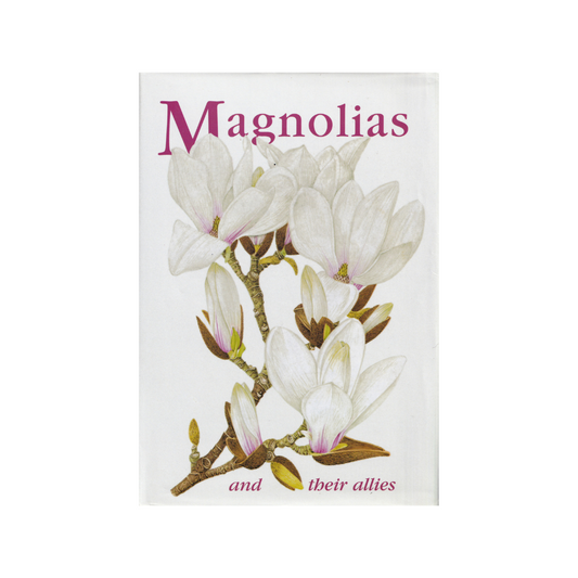 Magnolias and their Allies.