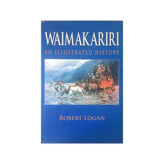 Waimakariri an Illustrated History.