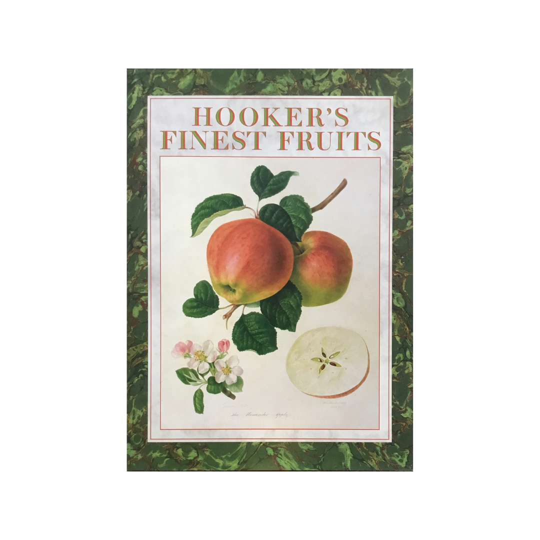 Hooker’s Finest Fruits.