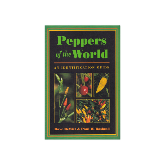 Peppers of the World. An Identification Guide.