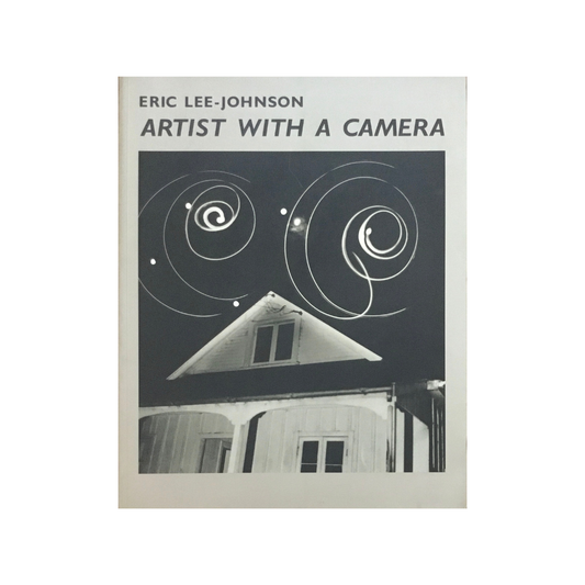 Eric Lee-Johnson. Artist with a Camera.