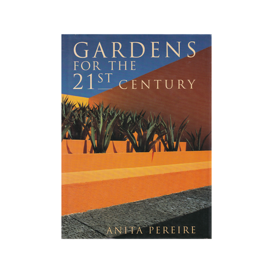 Gardens for the 21st Century.