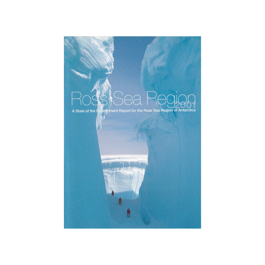 Ross Sea Region Environment Report 2001.