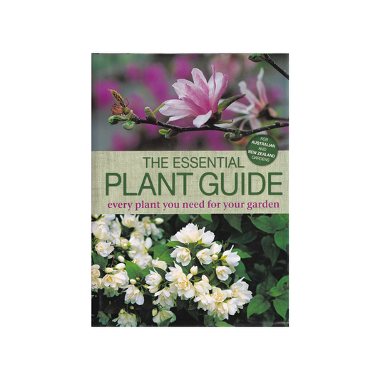 The Essential Plant Guide. Every Plant you need for your Garden.