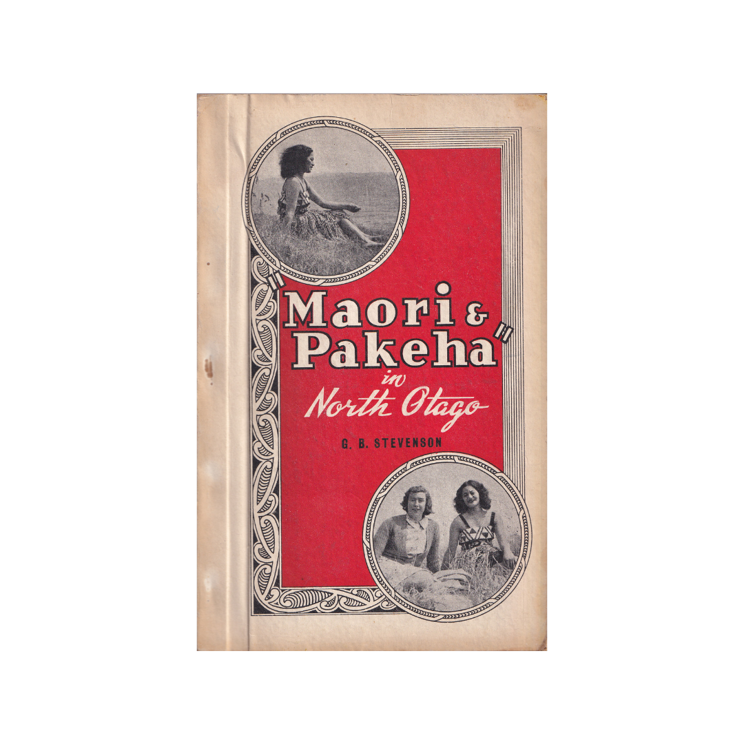 Māori & Pakeha in North Otago.