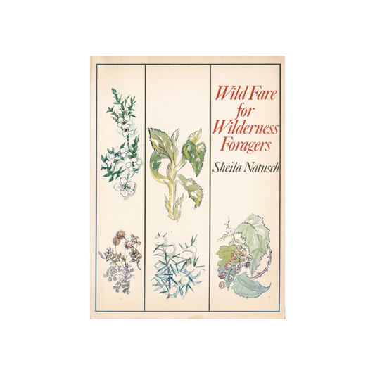 Wild Fare for Wilderness Foragers.