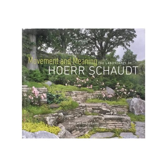 Movement and Meaning. The Landscapes of Hoerr Schaudt.