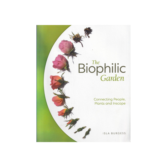 The Biophilic Garden.