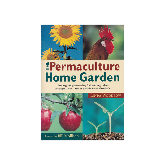 The Permaculture Home Garden.