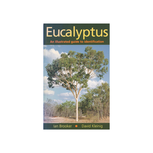 Eucalyptus. An Illustrated Guide to Identification.