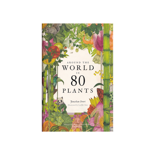 Around the World in Eighty Plants.