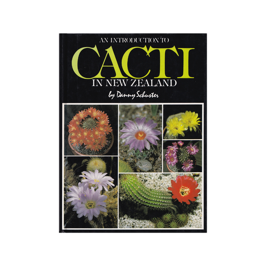 An Introduction to Cacti in New Zealand.