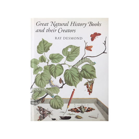 Great Natural History Books and their Creators.