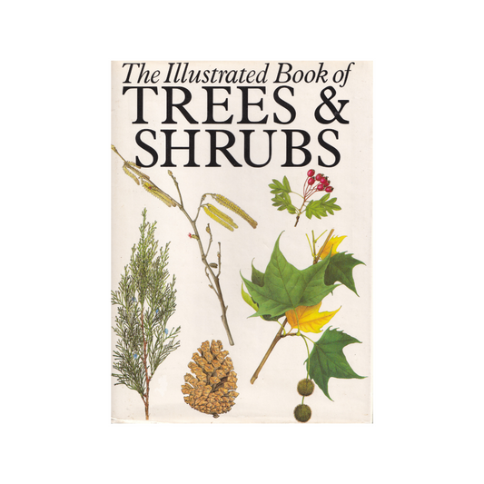 The Illustrated Book of Trees & Shrubs.