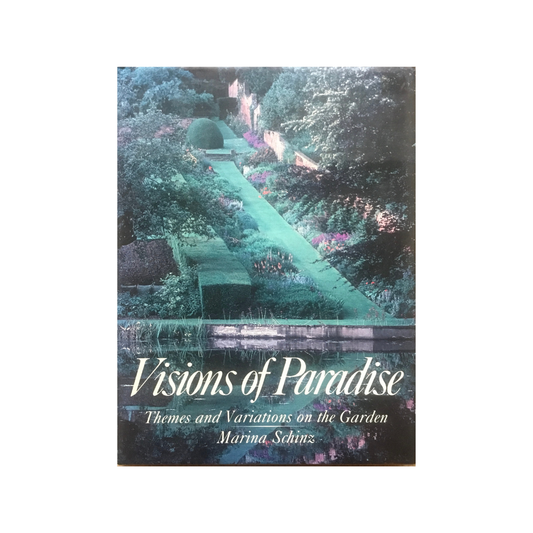 Visions of Paradise. Themes and Variations on the Garden.