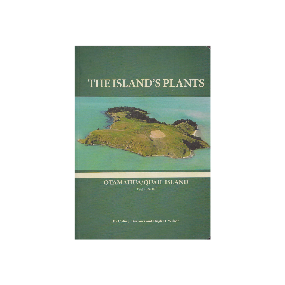 The Island’s Plants. Otamahua/Quail Island.