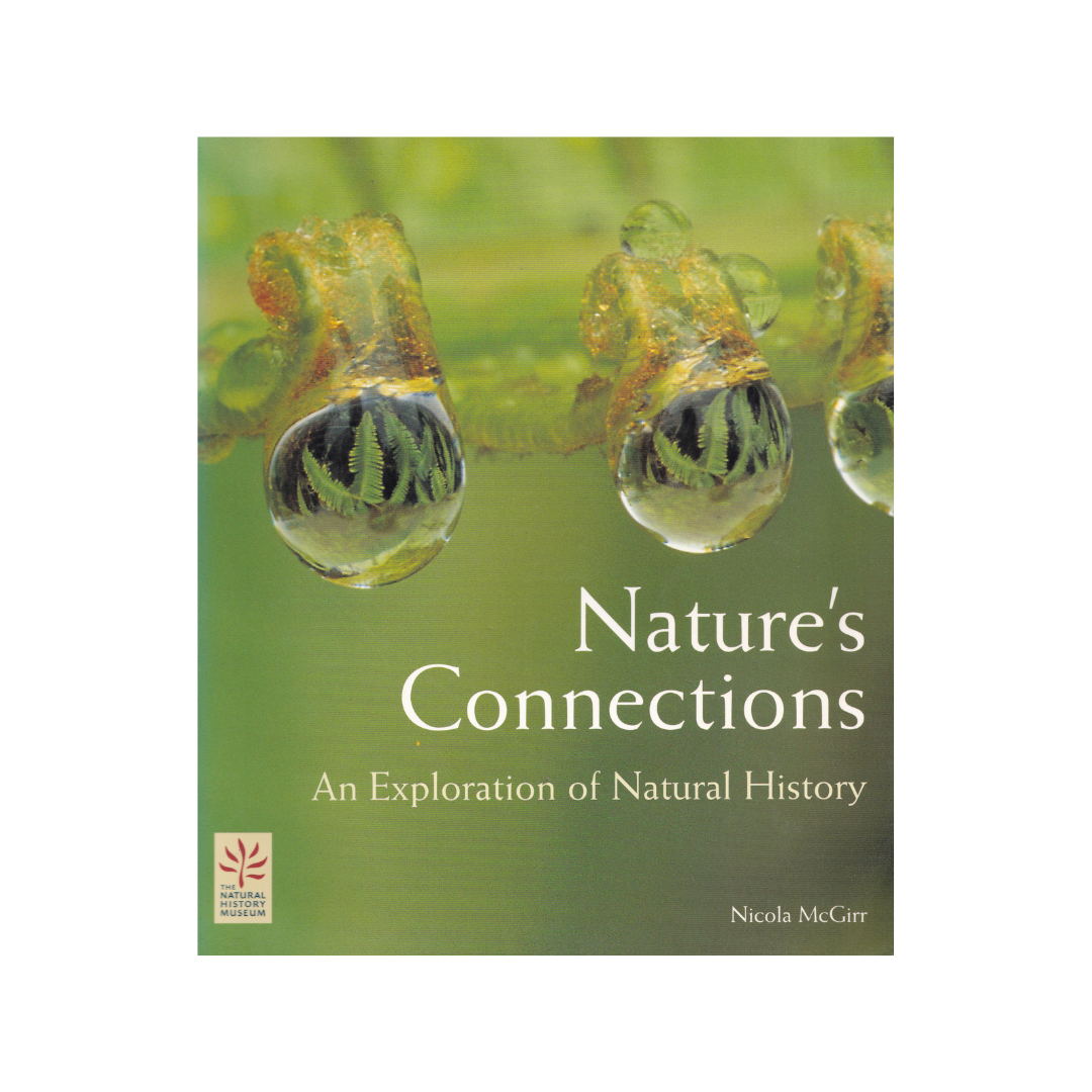 Nature’s Connections. An Exploration of Natural History.