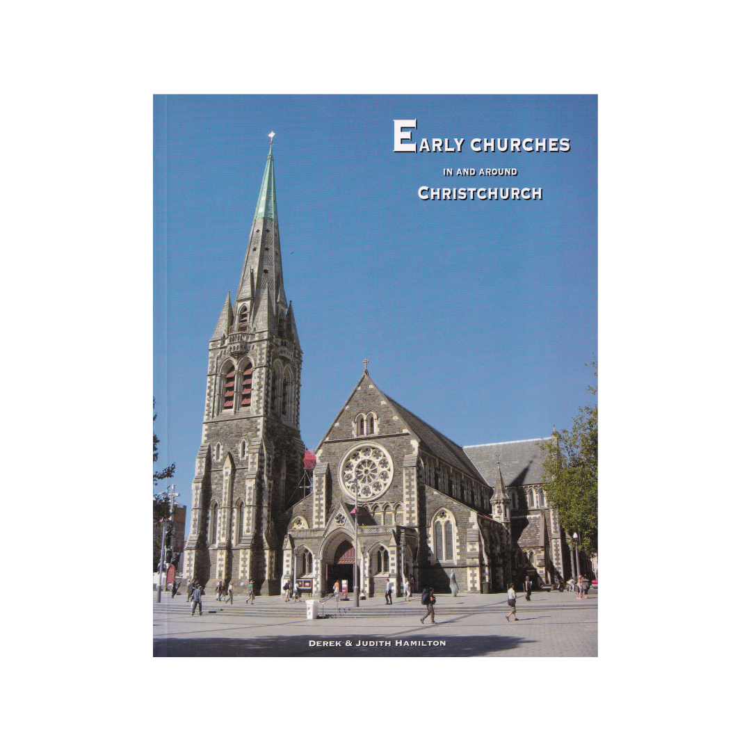 Early Churches in and around Christchurch. – papergardensnz