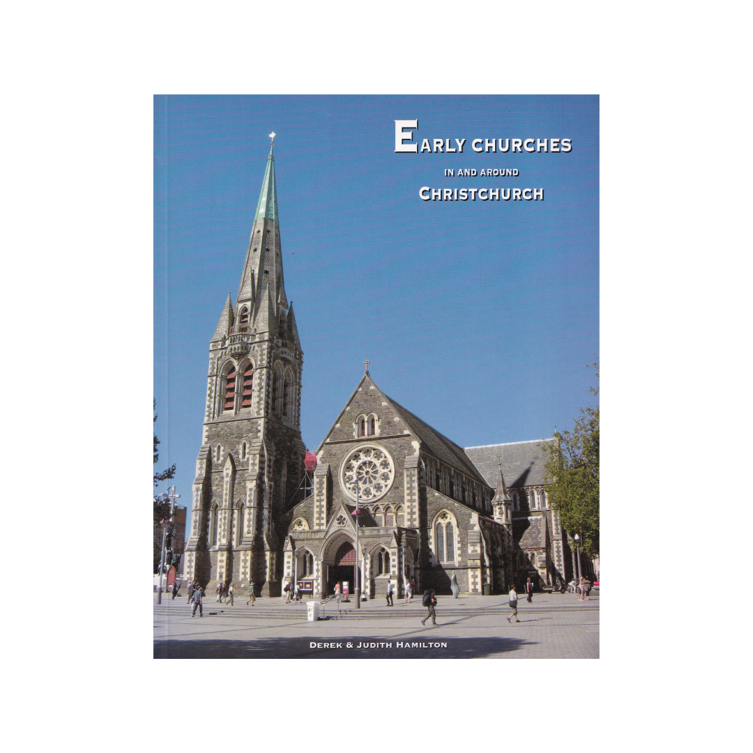 Early Churches in and around Christchurch. โ papergardensnz