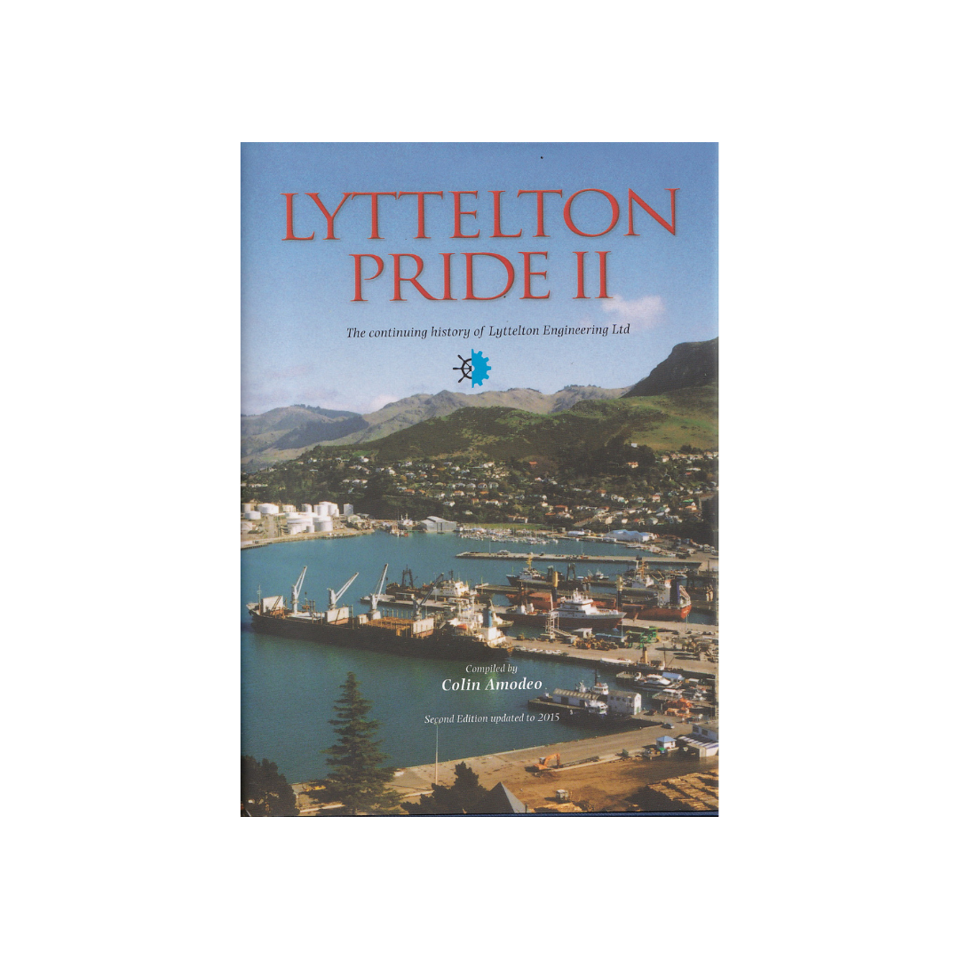 Lyttelton Pride II. The continuing story of Lyttelton Engineering Ltd.