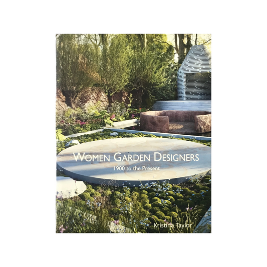Women Garden Designers. 1900 to the Present.