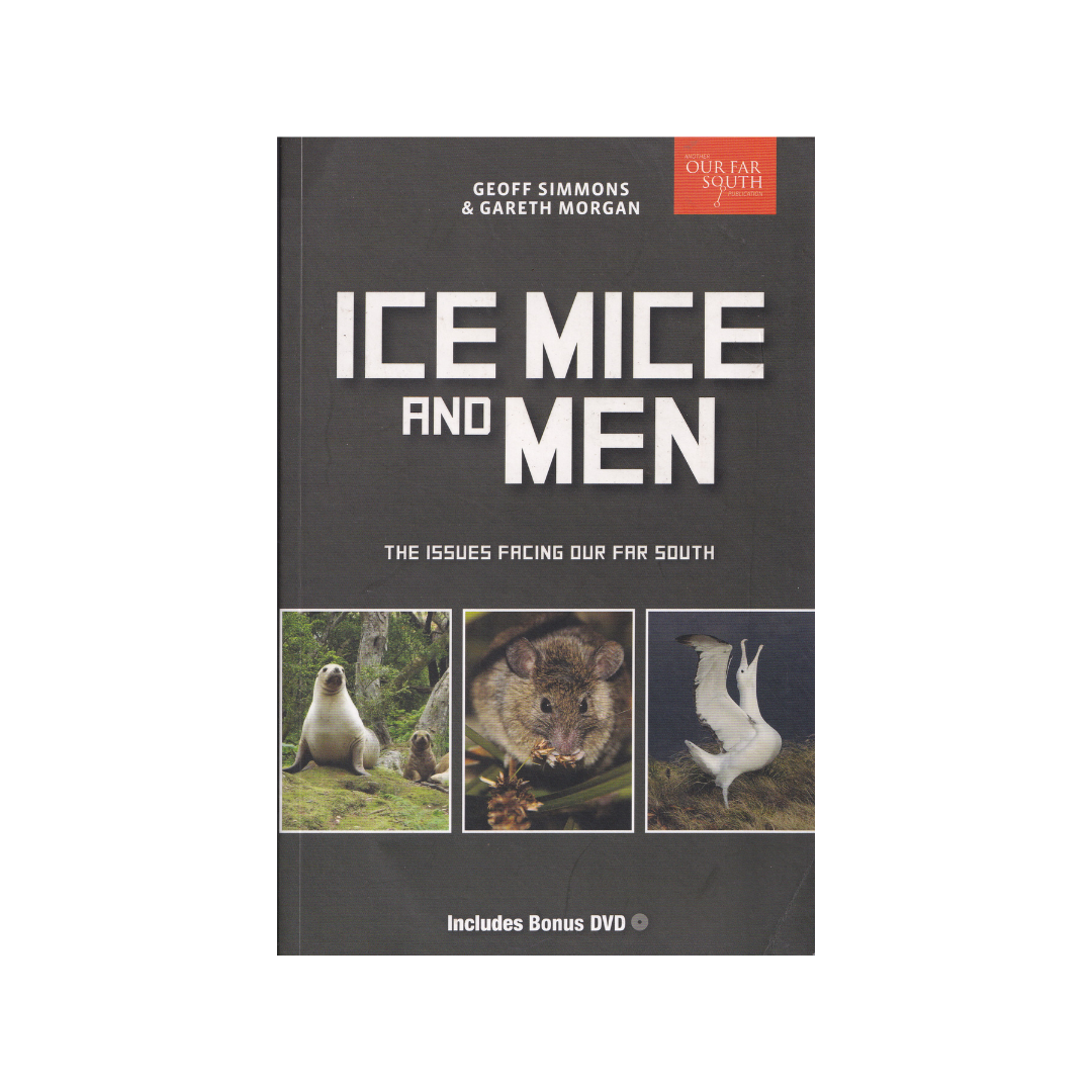 Ice, Mice and Men. The Issues facing our Far South.
